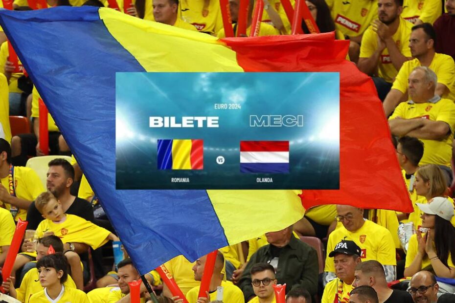 Bilete pentru România-Olanda